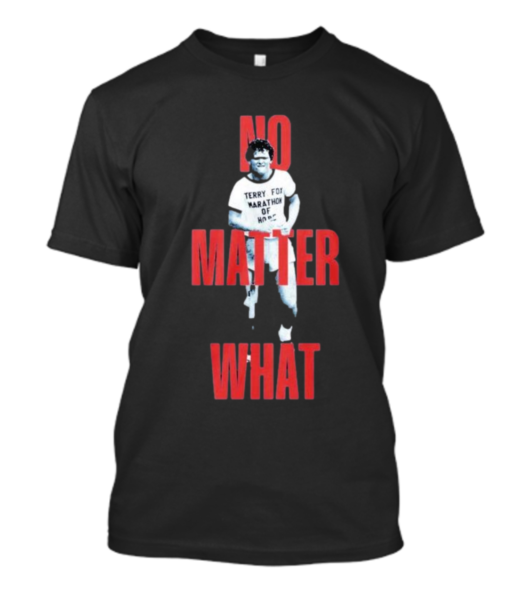 Terry Fox Marathon Of Hope No Matter What T-Shirt