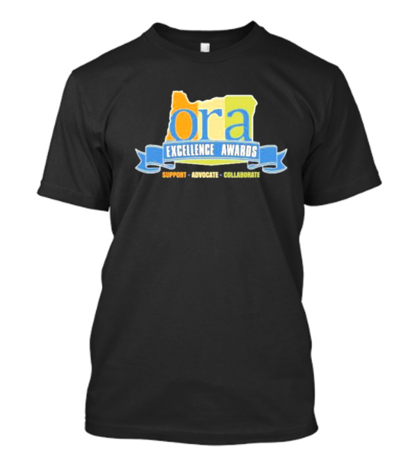ORA Excellence Awards Support Advocate Collaborate T-Shirt
