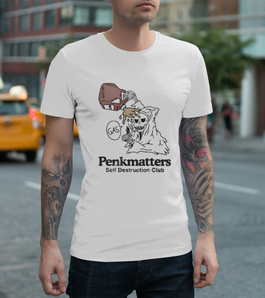 Penkmatters Store Skeleton In Hood Pouring Gasoline Self Destruction Club T-Shirt