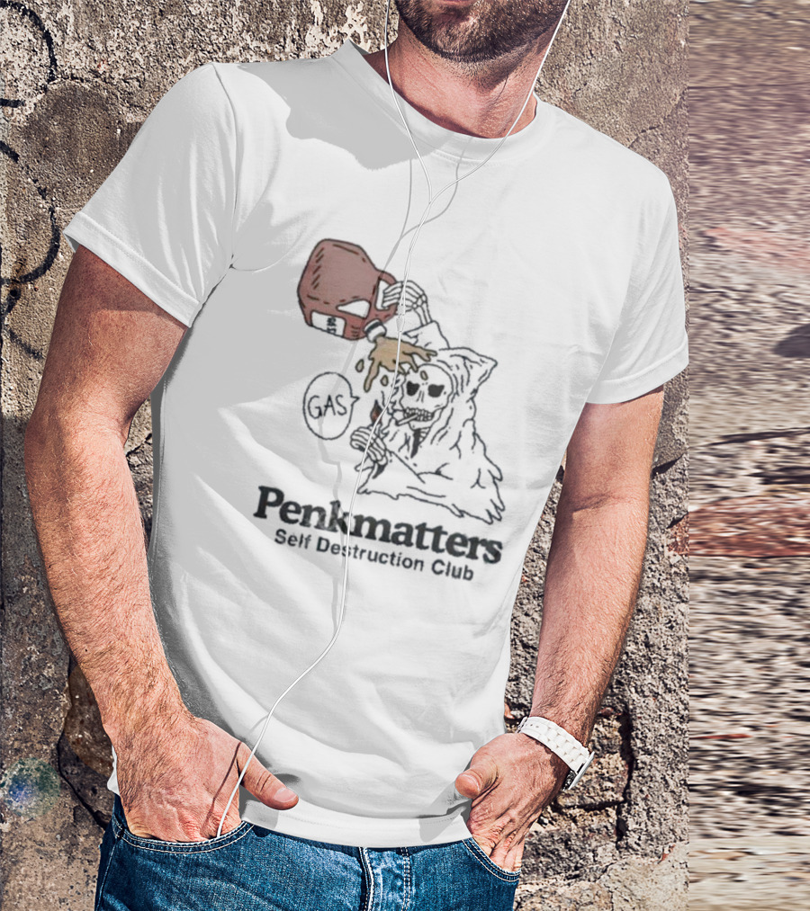 Penkmatters Store Skeleton In Hood Pouring Gasoline Self Destruction Club T-Shirt