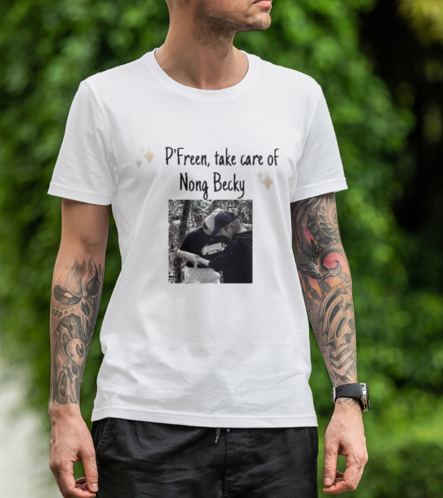 P'Freem Take Care Of Nong Becky Forest Adventure T-Shirt