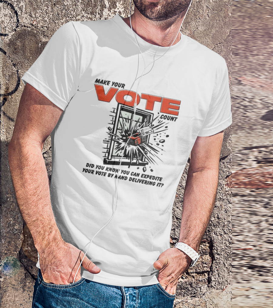 Make Your Vote Count Did You Know You Can Expedite Your Vote By Hand Delivering It Graphic With Exploding Mailbox And Window T-Shirt