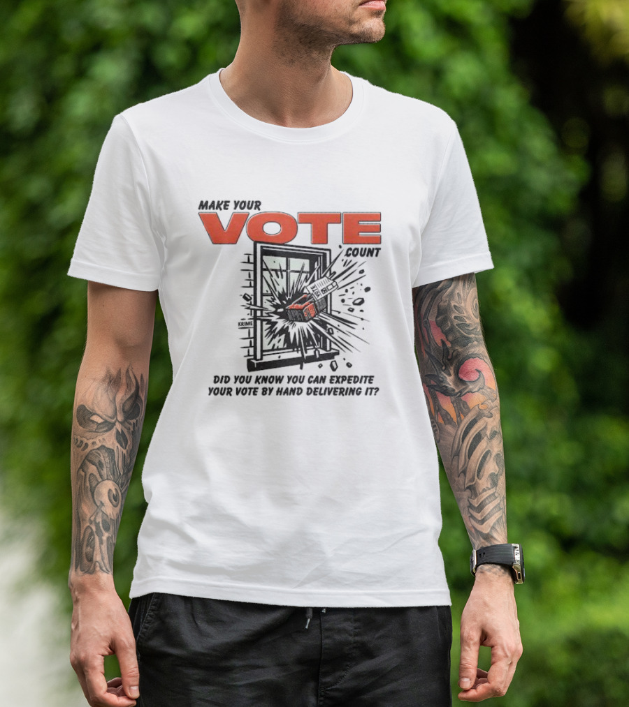 Make Your Vote Count Did You Know You Can Expedite Your Vote By Hand Delivering It Graphic With Exploding Mailbox And Window T-Shirt