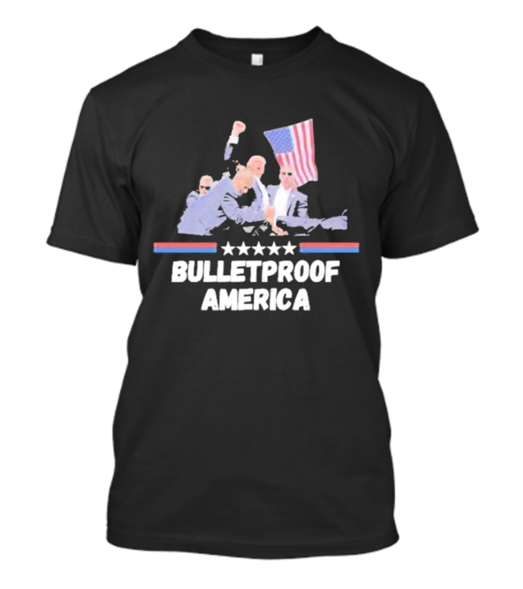 Bulletproof America Trump With Flag And Security Team T-Shirt