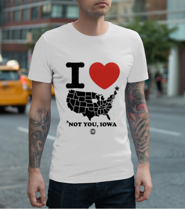 I Heart America Except Iowa Map T-Shirt