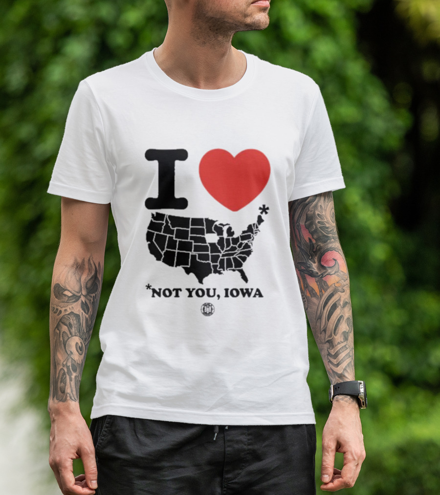 I Heart America Except Iowa Map T-Shirt