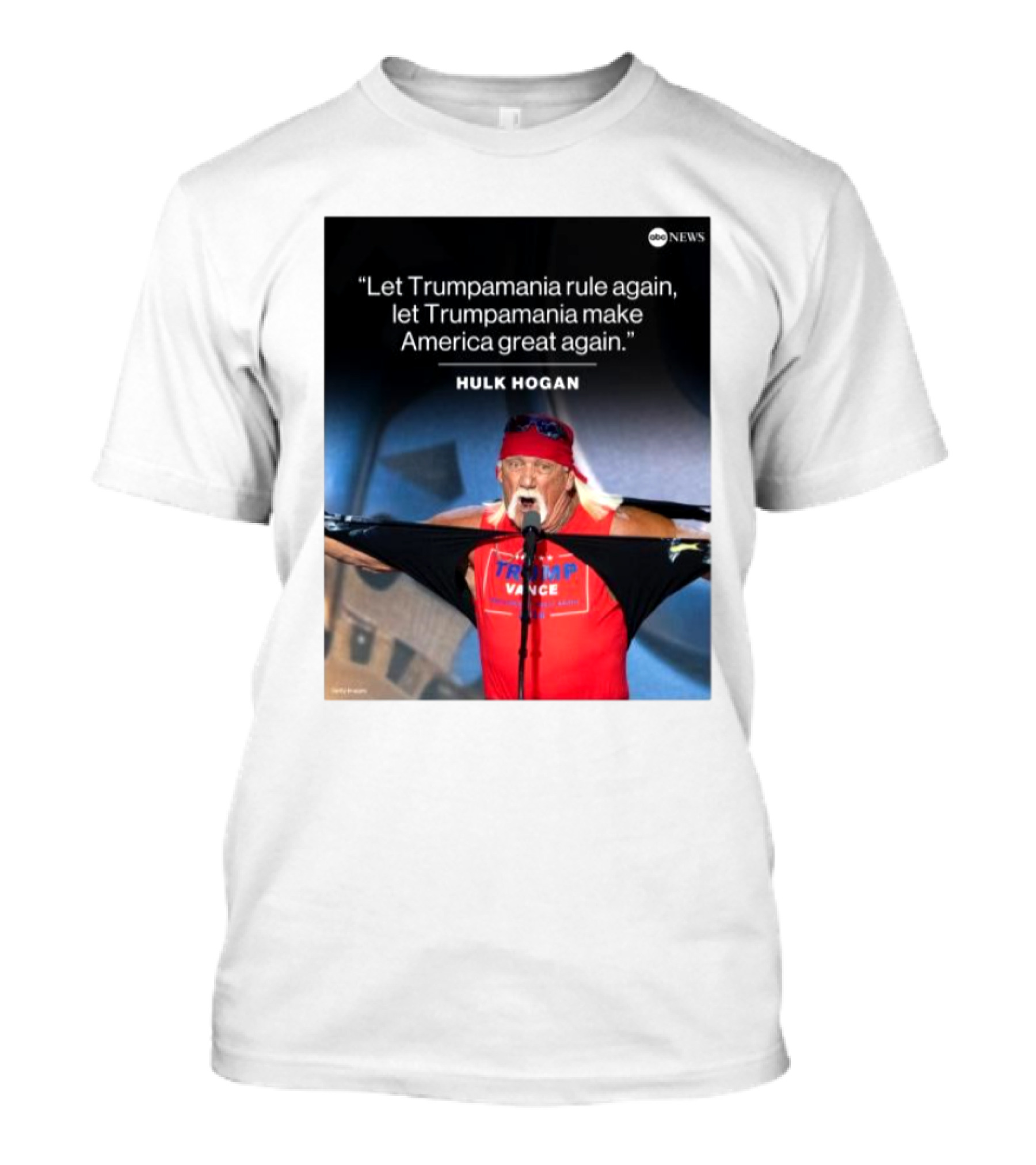 Let Trumpamania Rule Again Let Trumpamania Make America Great Again Hulk Hogan Trump Pence T-Shirt