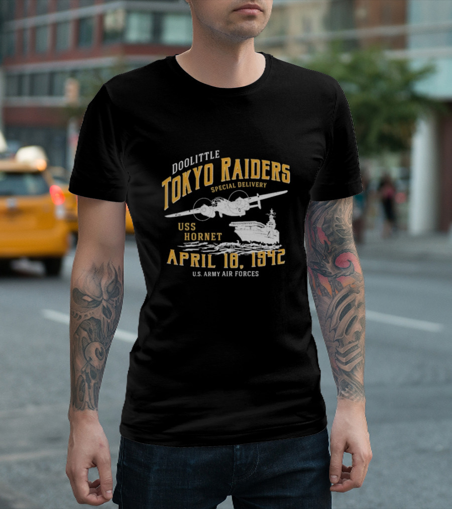 Doolittle Tokyo Raiders Special Delivery USS Hornet April 18 1942 U.S. Army Air Forces T-Shirt
