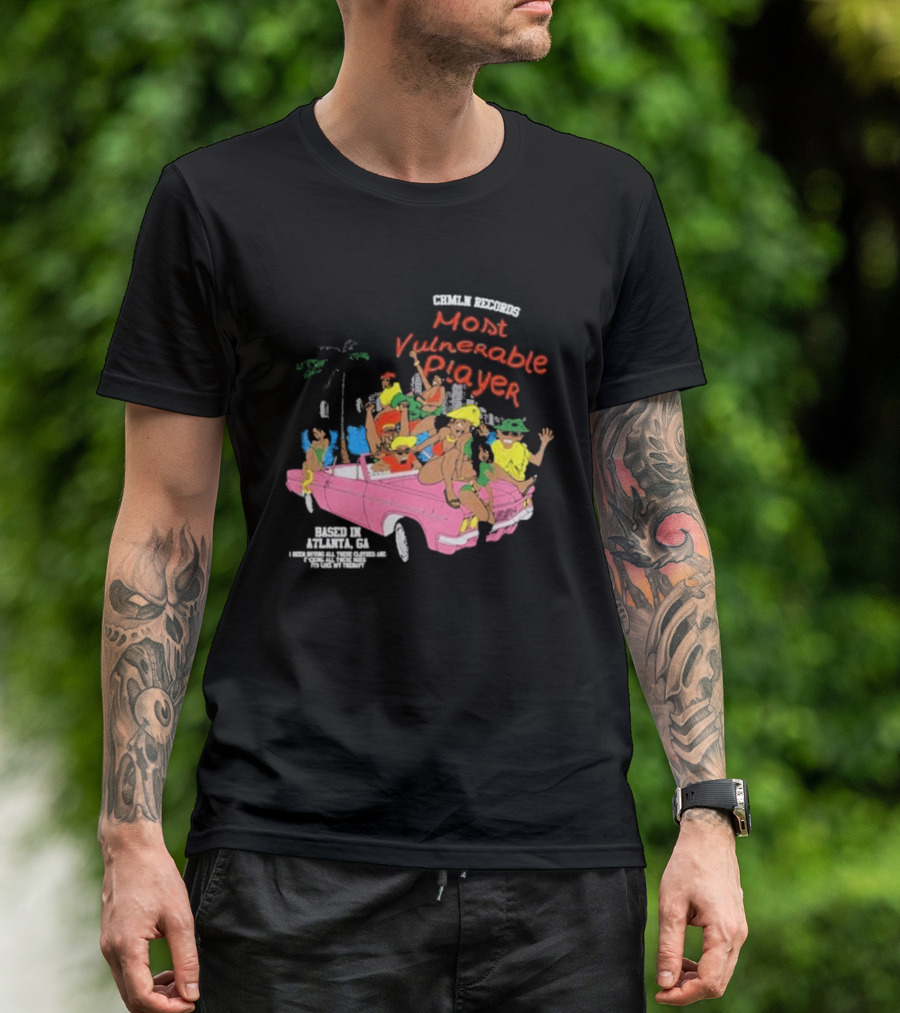 CHMLN Records Most Vulnerable Player Based In Atlanta GA T-Shirt