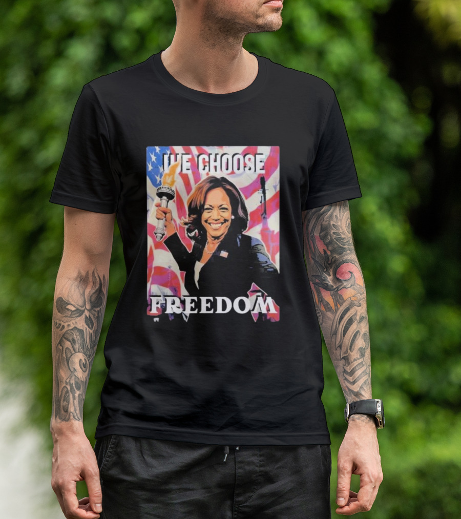 Kamala Harris We Choose Freedom Statue Of Liberty Torch America Flag T-Shirt