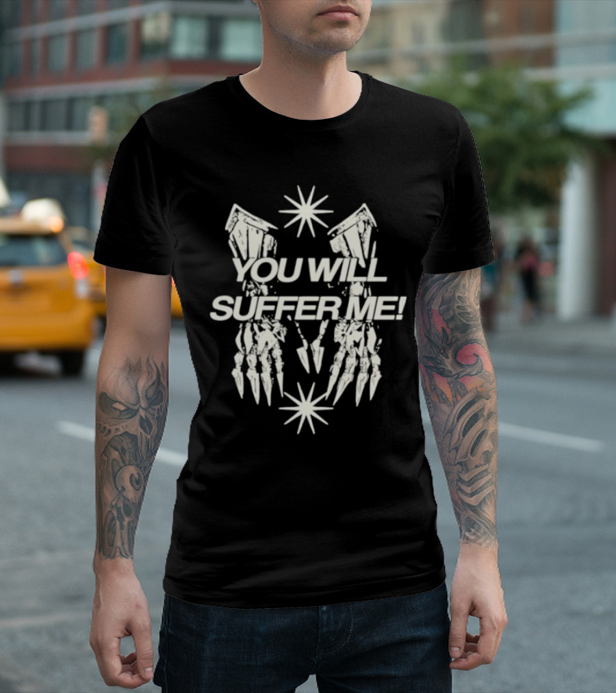 Catchinglizards You Will Suffer Me Skeleton Hands and Stars T-Shirt