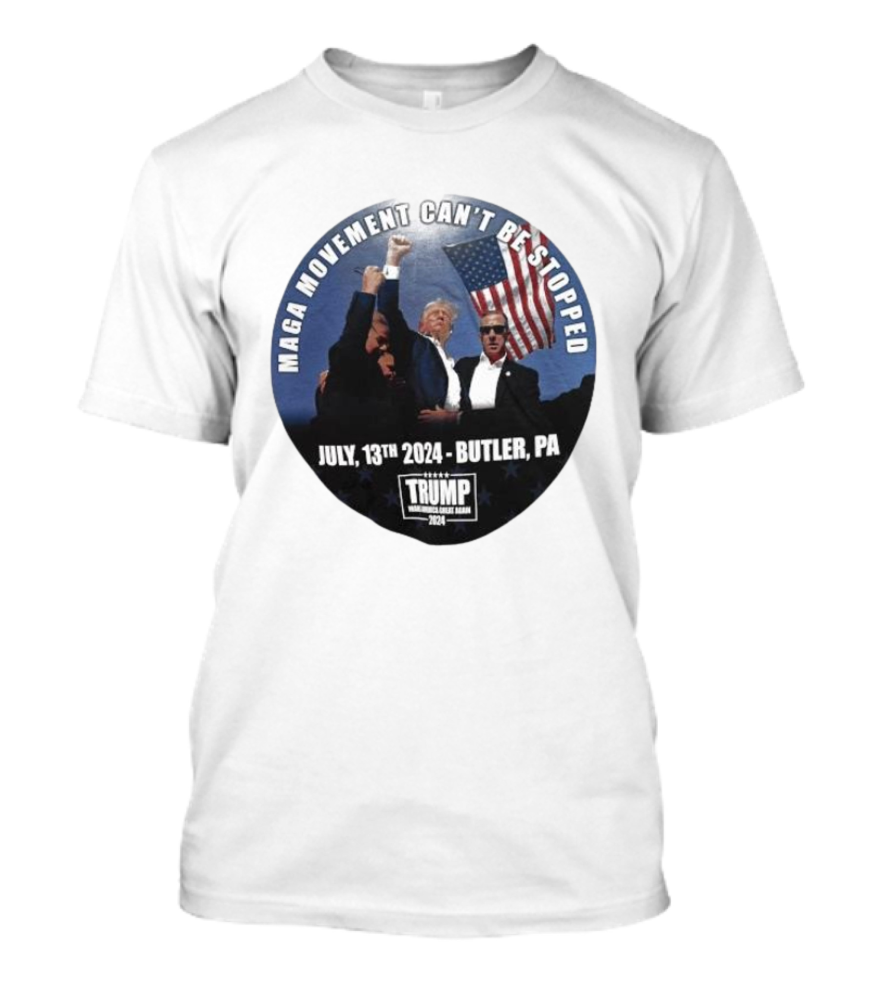 MAGA Movement Can't Be Stopped July 13th 2024 Butler PA Trump Making America Great Again T-Shirt