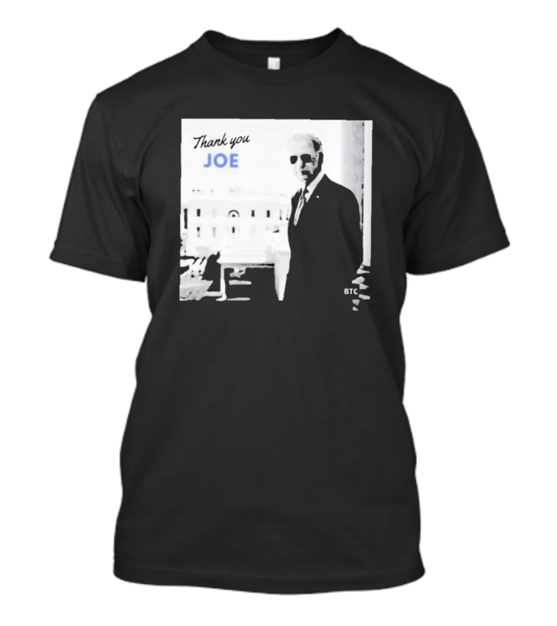 Thank You Joe President Biden Sunglasses BTC White House T-Shirt