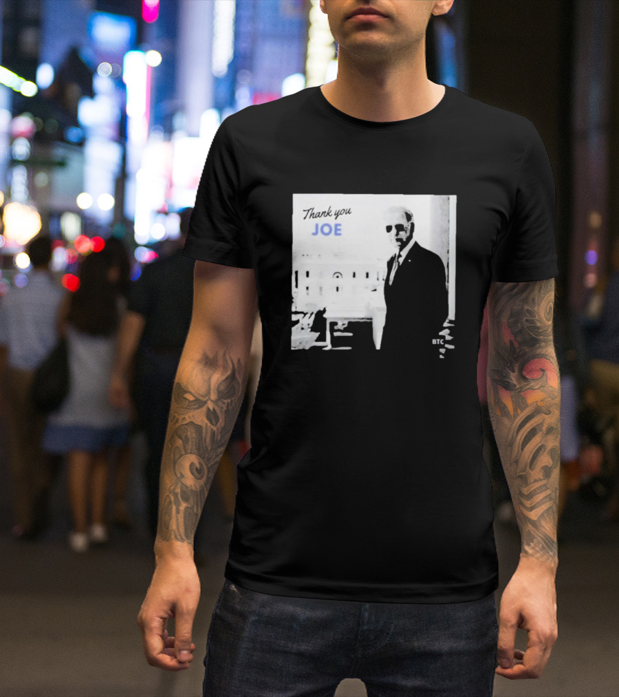 Thank You Joe President Biden Sunglasses BTC White House T-Shirt