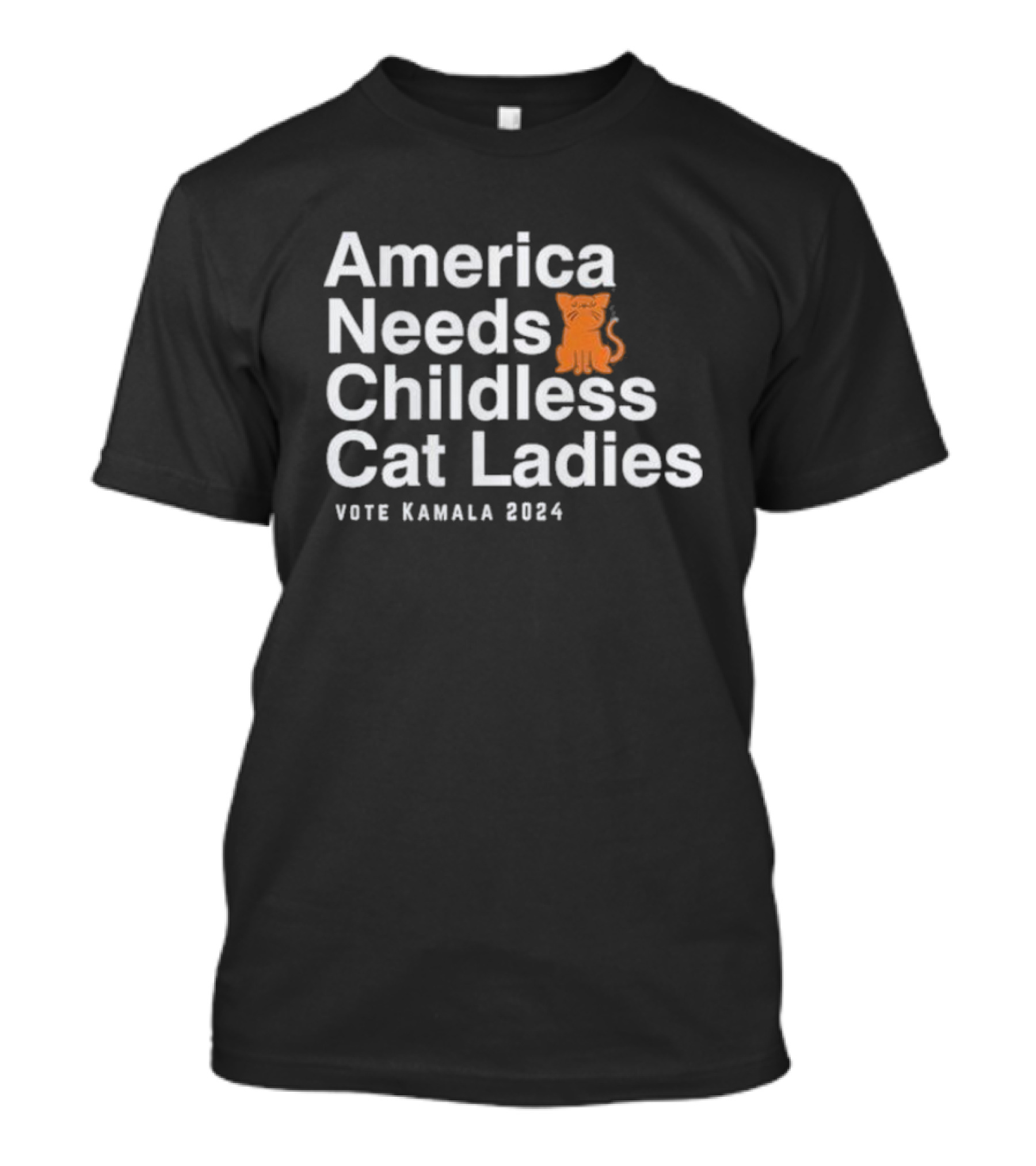 America Needs Childless Cat Ladies Vote Kamala T-Shirt