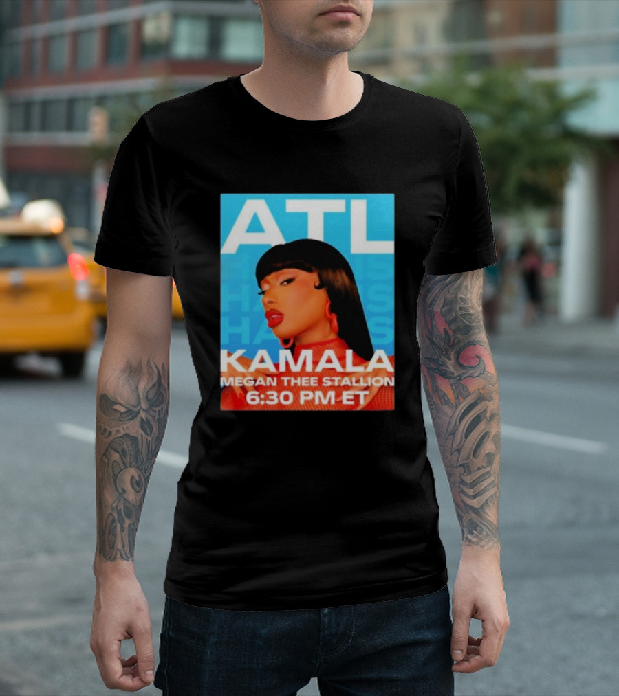 ATL Kamala Megan Thee Stallion 6:30 PM ET T-Shirt