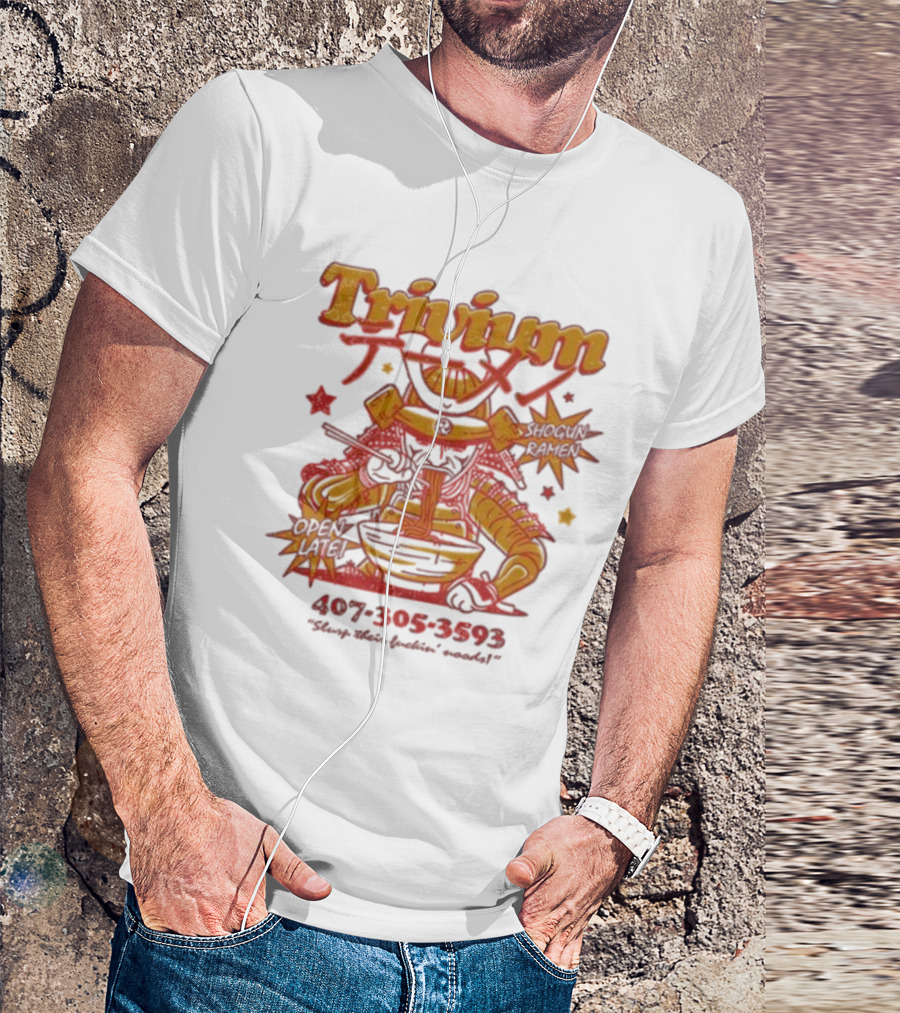 Trivium Shogun Ramen Feast Of Flavor Open Late 407-305-3593 Slurp Their Ramen T-Shirt