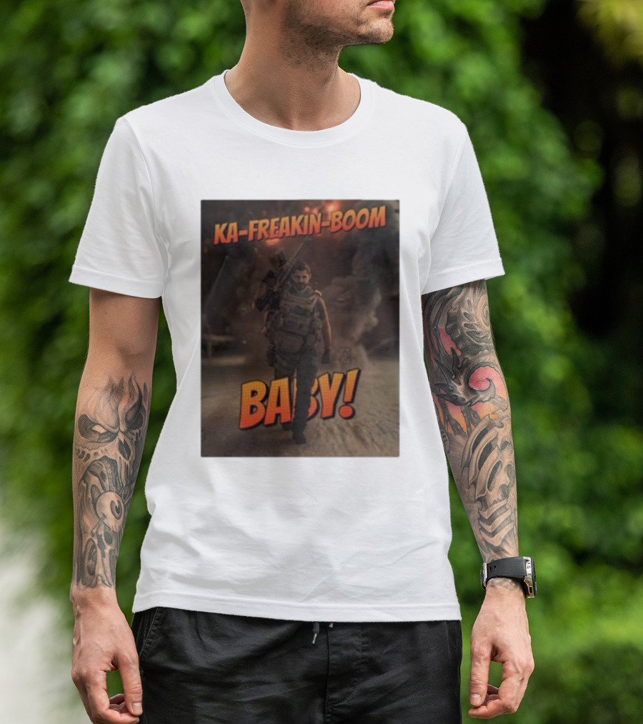 KA-FREAKIN-BOOM BABY Explosion Action Hero T-Shirt