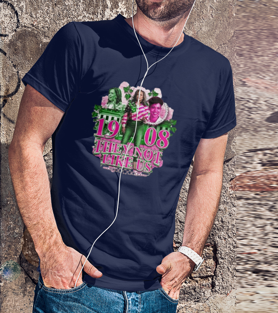 Kamala Harris 2024 1908 They Not Like Us Madam President White House T-Shirt