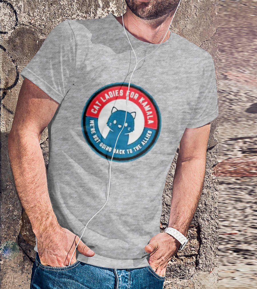 Cat Ladies For Kamala We’re Not Going Back To The Allies Black Cat T-Shirt