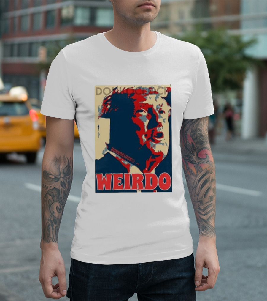 DON HOCLOCK WEIRDO T-Shirt