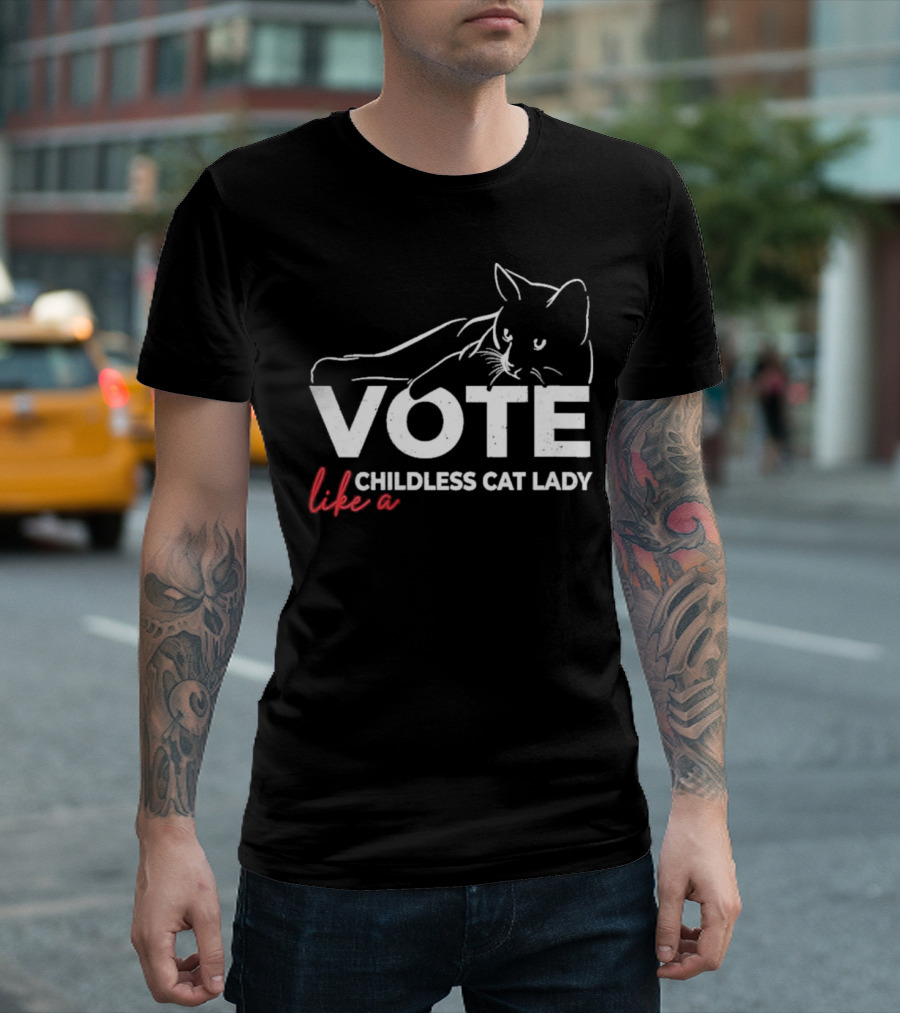 Vote Like A Childless Cat Lady T-Shirt
