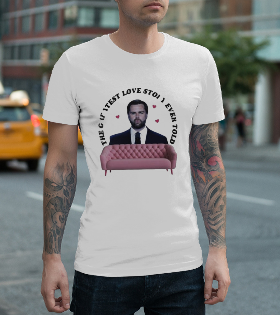 Jd Vance Couch The Cutest Love Story Ever Told Anti Maga Anti Trumpism T-Shirt