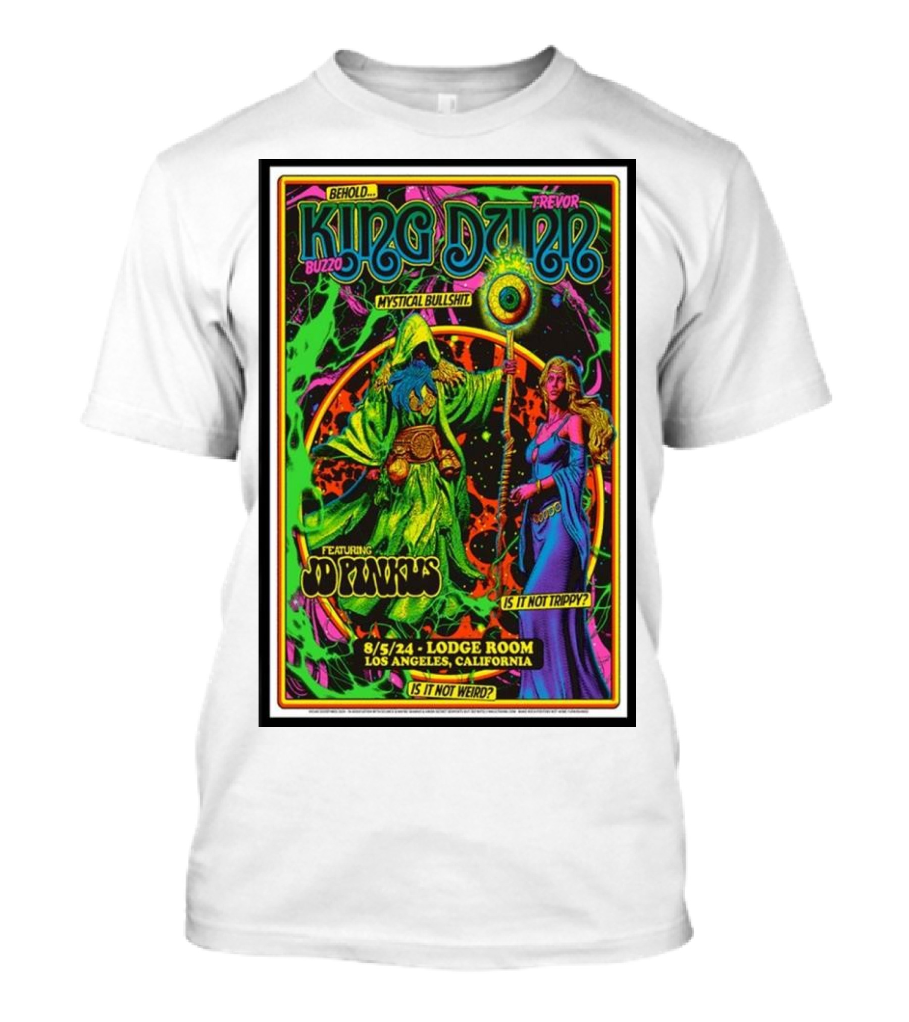 Behold King Buzzo Trevor Dunn Featuring JD Pinkus Lodge Room Los Angeles Mystical Bullshit August 5 T-Shirt