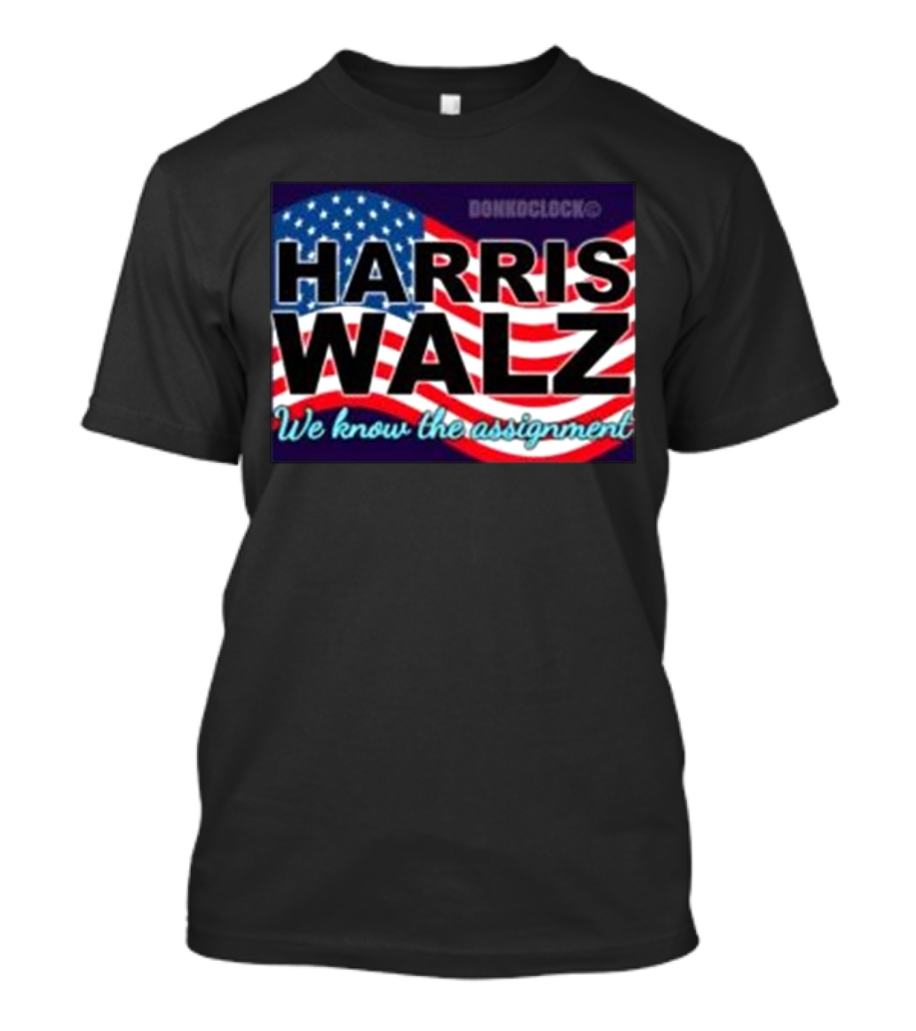 Harris Walz We Know The Assignment American Flag Style Donkonoclock T-Shirt