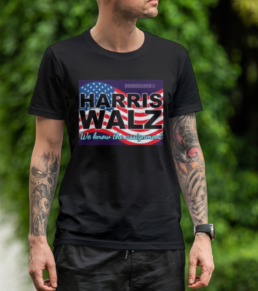 Harris Walz We Know The Assignment American Flag Style Donkonoclock T-Shirt