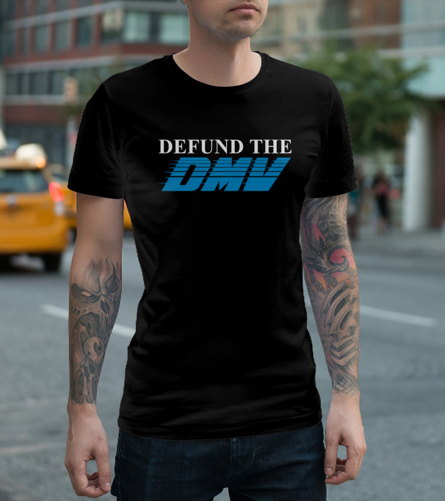 Shitheadsteve Merch Shop Defund The DMV T-Shirt