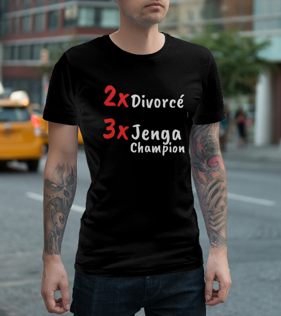 2x Divorcé 3x Jenga Champion Jenga Game T-Shirt