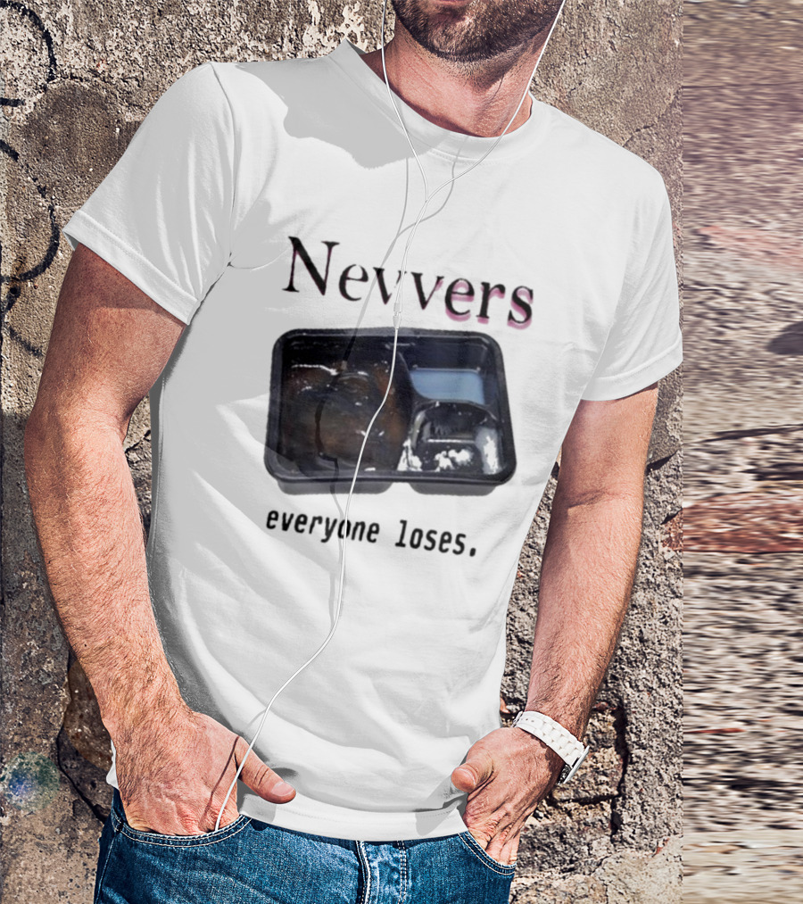 Nevvers Everyone Loses Empty Tray T-Shirt