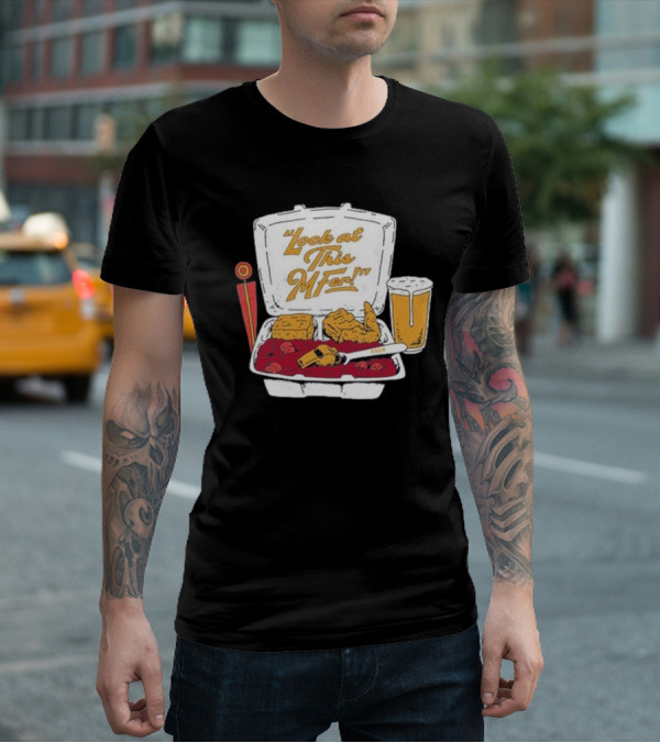 Look At This Mfer Rb&R Tray Beer And Food T-Shirt