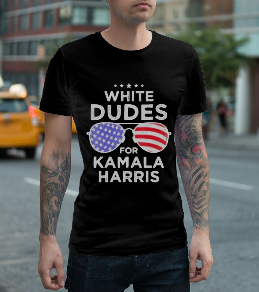 White Dudes for Kamala Harris American Flag Sunglasses T-Shirt