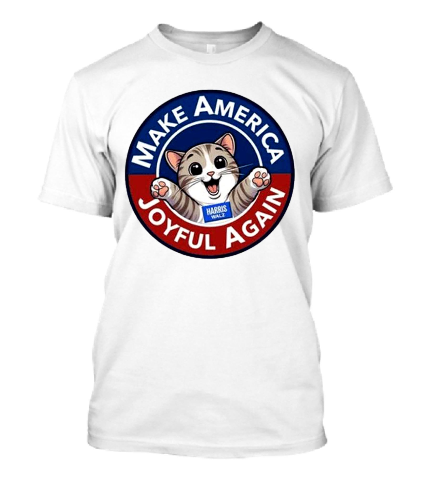 Make America Joyful Again Harris Walz Cat Image T-Shirt