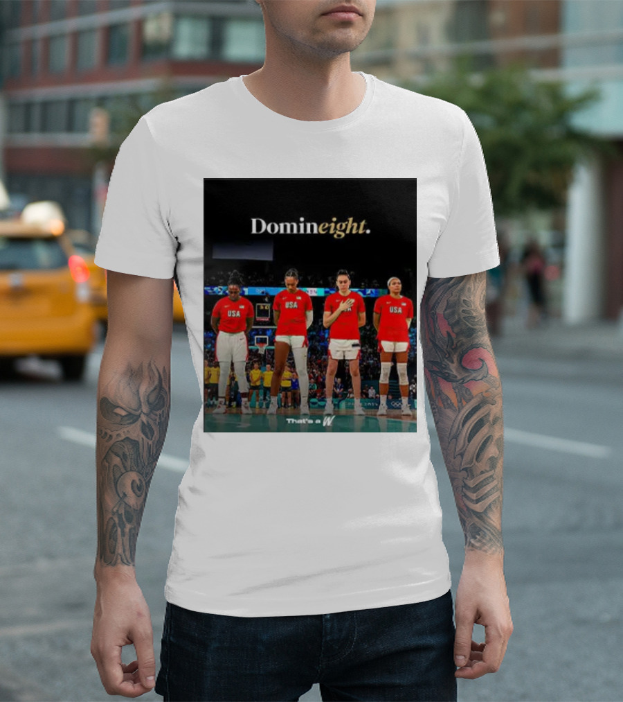 Team USA Women’s Basketball Domineight That’s a W T-Shirt
