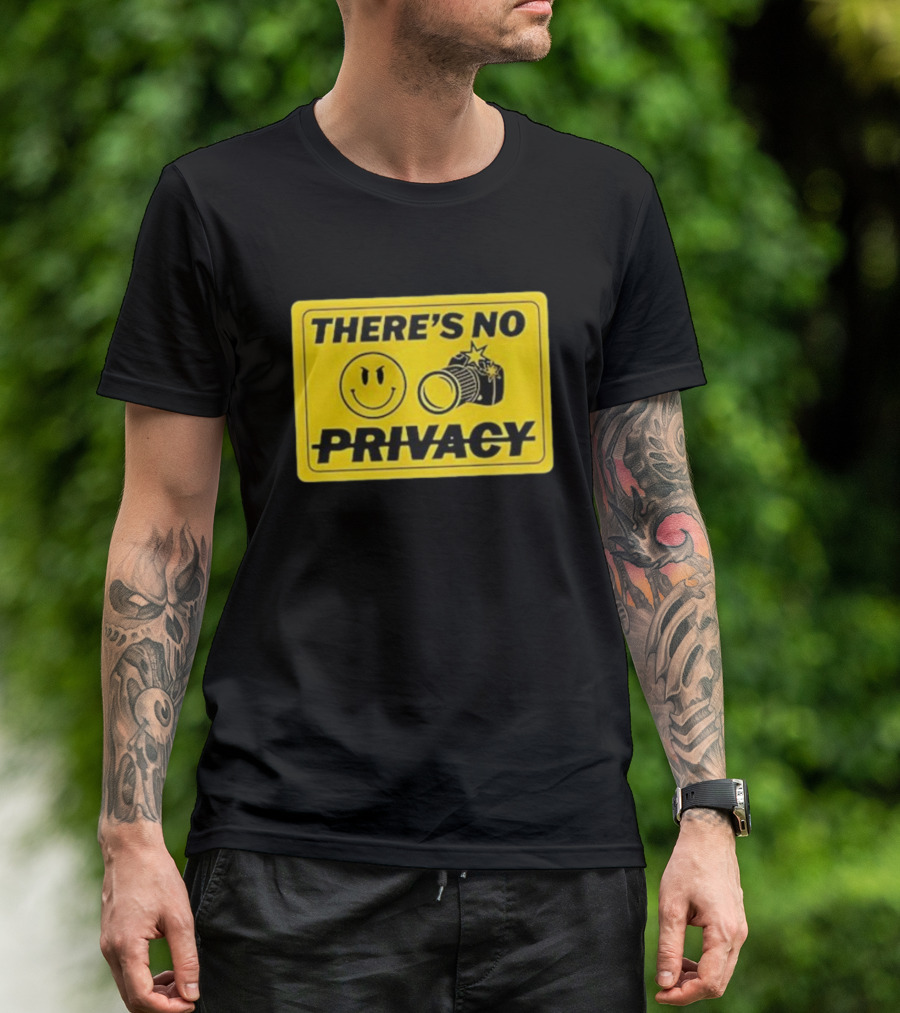 There's No Privacy Smiley Face Camera Image T-Shirt