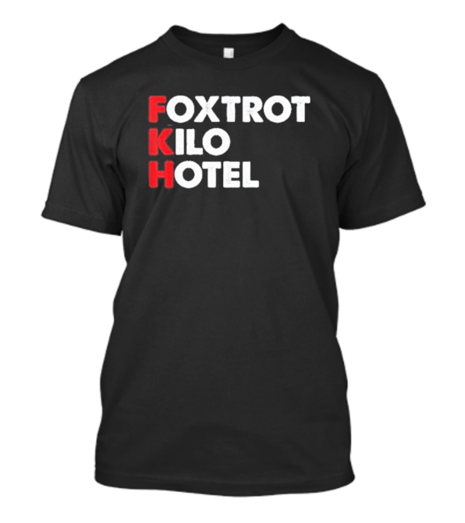 Foxtrot Kilo Hotel FKH Kamala T-Shirt