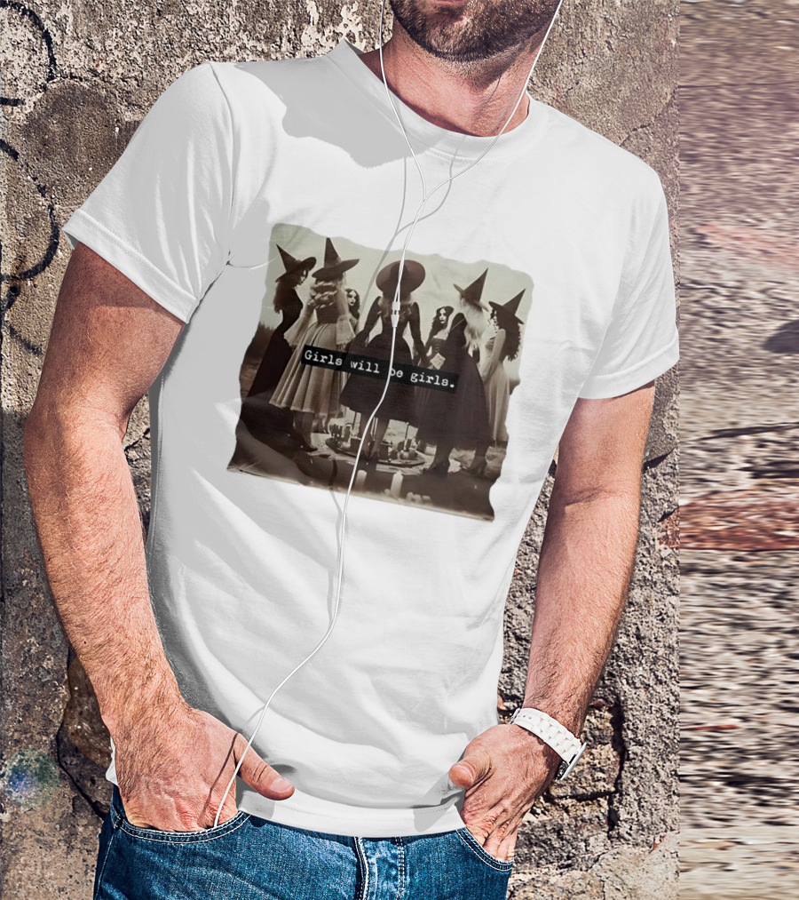 Girls Will Be Girls Witch Coven Gathering T-Shirt