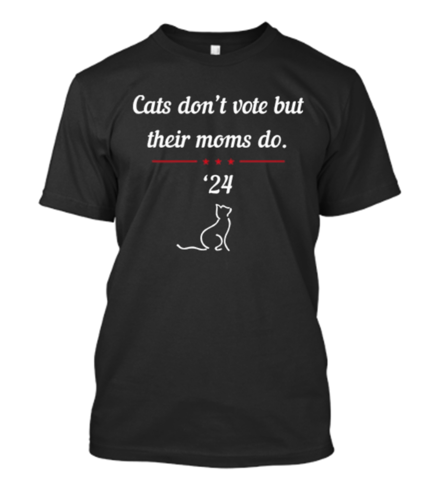 Kamala Harris Cats Don’t Vote But Their Moms Do '24 President T-Shirt