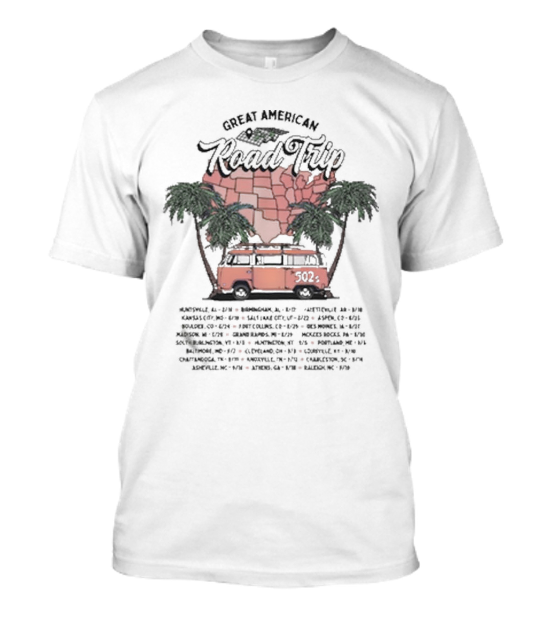 Great American Road Trip The 502s 2024 Summer Tour Dates Map And Van T-Shirt