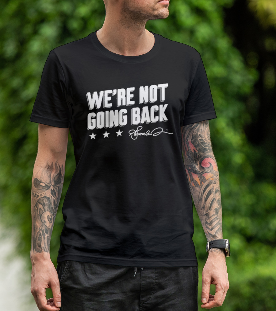 We're Not Going Back Signature Stars Lincoln Project T-Shirt