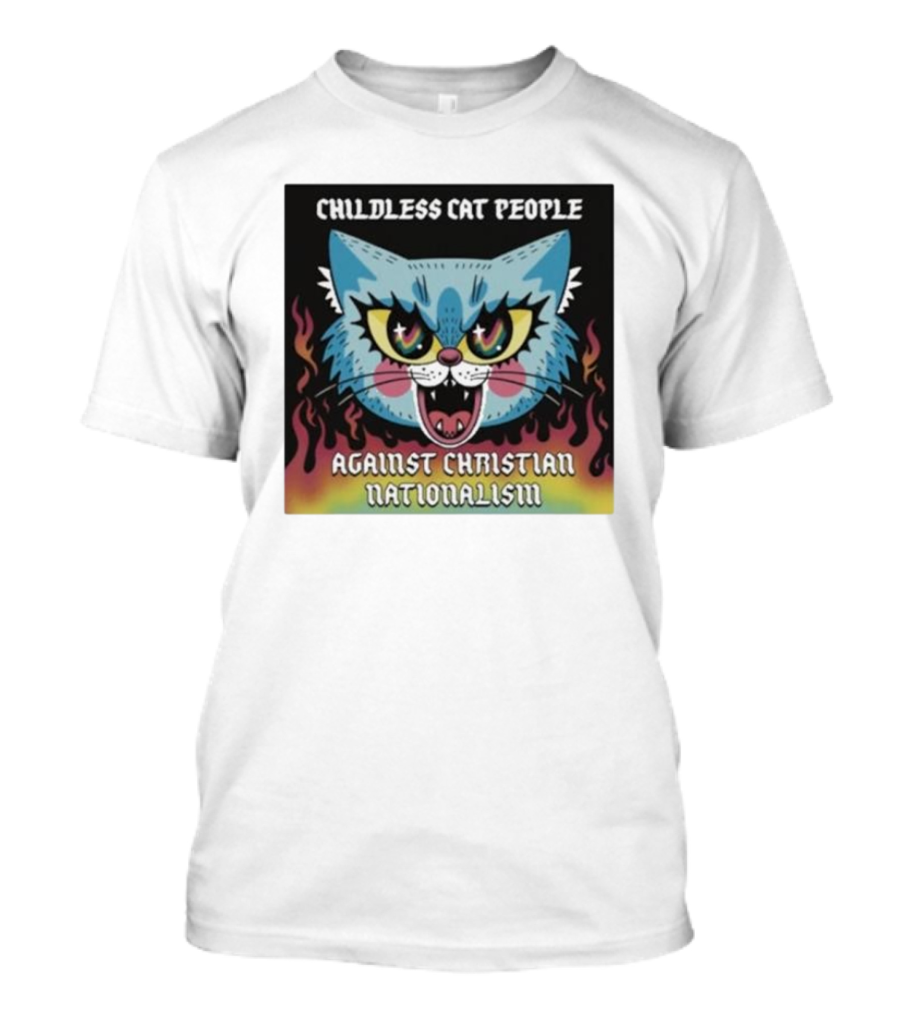 Childless Cat People Against Christian Nationalism Fierce Blue Cat With Flaming Background T-Shirt