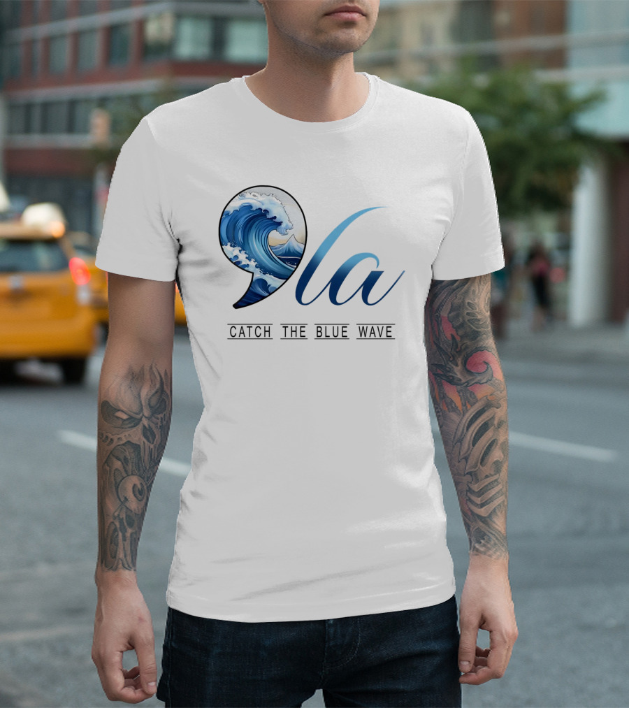 Comma La Catch The Blue Wave Ocean Kamala Harris T-Shirt