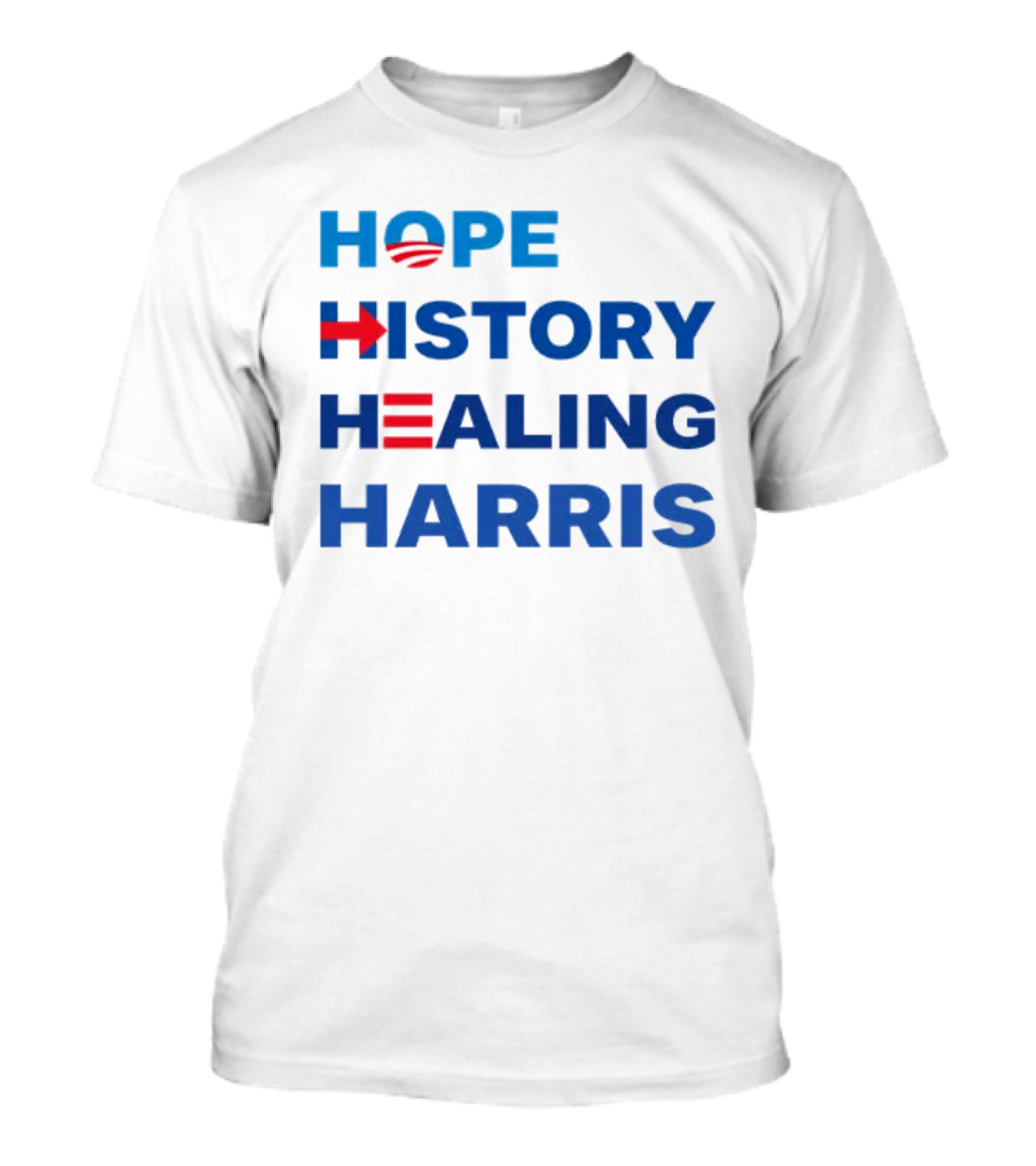 Hope Obama History Hillary Healing Harris T-Shirt