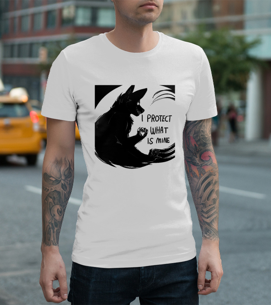 I Protect What Is Mine Wolf T-Shirt