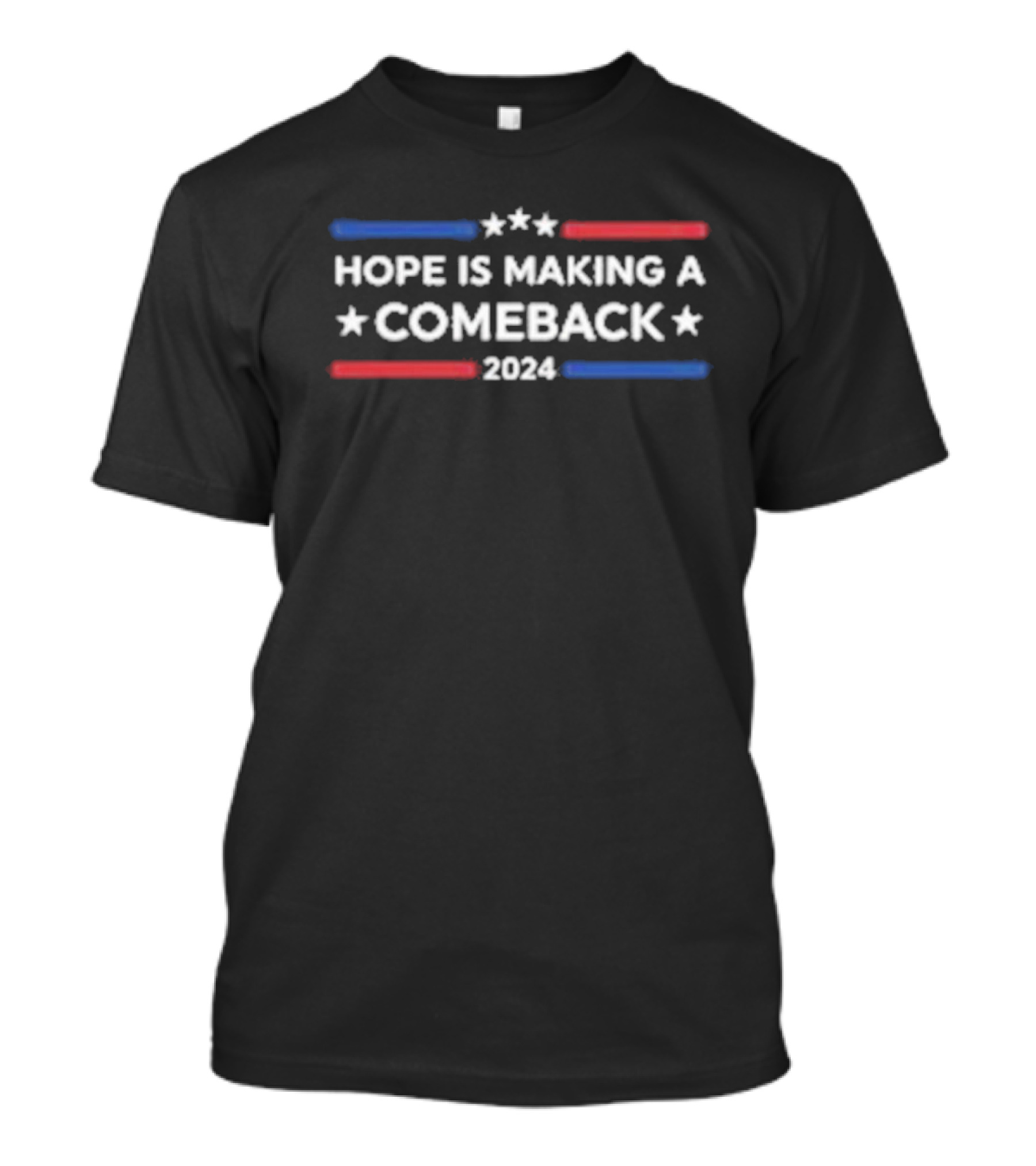 Harris Walz 2024 Hope Is Making A Comeback Stars Red White Blue T-Shirt