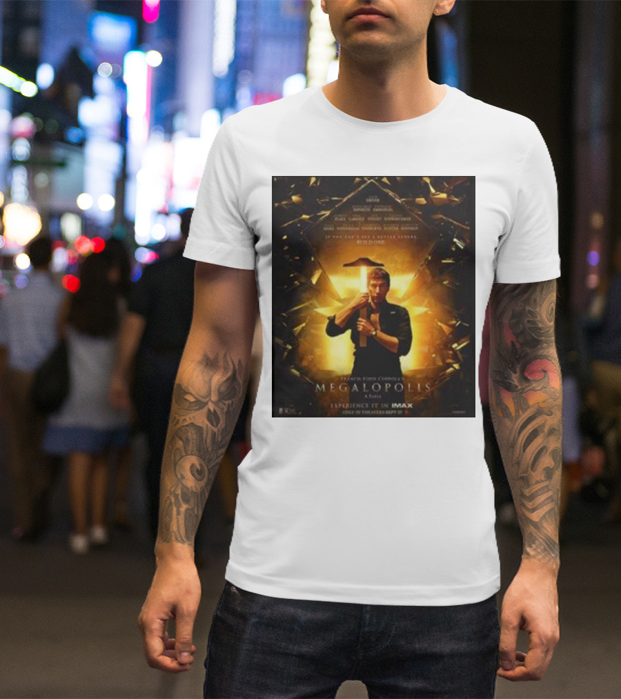 Francis Ford Coppola Megalopolis Film 2024 Experience It In IMAX Only In Theaters September 27th T-Shirt