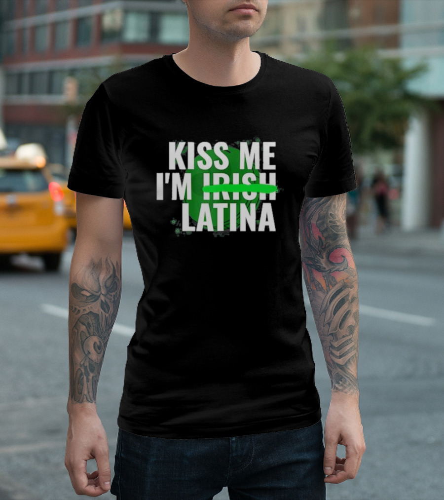 Kiss Me I'm Irish Latina Shamrock Baddie T-Shirt
